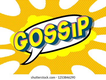 Gossip - Vector illustrated comic book style phrase on abstract background.