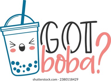 Got Boba? - Bubble Tea Illustration