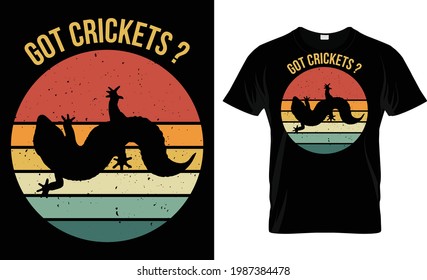 Got Crickets T Shirt For Gecko lover