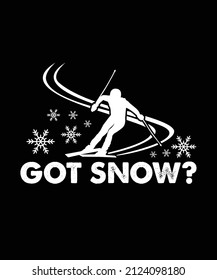 Got Snow? Graphic Ski T-shirts. S letter Track Skiing Vector Print Design