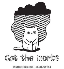 Got the morbs - a lonely cat afflicted with temporary melancholy or sadness under the rain cloud. Psychology hand drawn illustration with cute animal in depression.