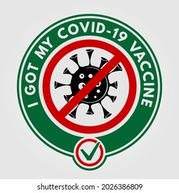 I got my covid-19 vaccine Label template. Flat style vector illustration.