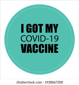 I Got My Covid-19 Vaccine Vector Stamp Sticker Template