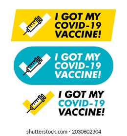 I got my covid-19 vaccine. Vector banner template with text I got my covid-19 vaccine. covid-19 vaccinated sticker.