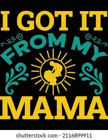 
Ich habe es aus meinem Mama-T-Shirt-Design bekommen