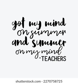 Got my Mind on Summer Svg Silhouette Cut Files