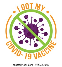 I got my Vaccine - status for Social distancing poster with text Label Vector of Vaccinated People. Hand lettering motivational quote isolated on white background. 