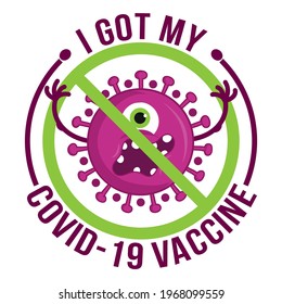 I got my Vaccine - status for Social distancing poster with text Label Vector for Vaccinated People. Hand lettering quote isolated on white background. 