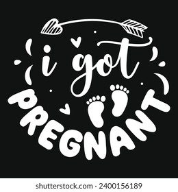 I got pregnant happy mothers day typography tshirt design 