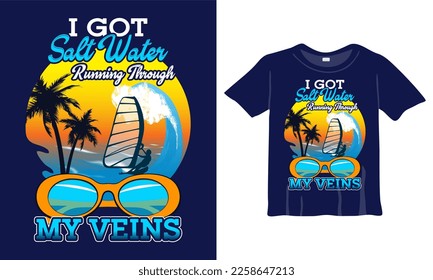I got salt water running through my veins t-shirt design template. Best Summer Shirt Design