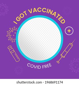 I Got Vaccinated, Covid Free Text With Vaccine Vial, Syringe And Copy Space On Purple Background.