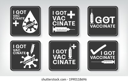 I got vaccinated covid-19, Vaccinated Label Black and white for print, Vaccination against coronavirus, Immunization Treatment, Bottles and Syringes, Health care Vector IllustratorEPS 10.