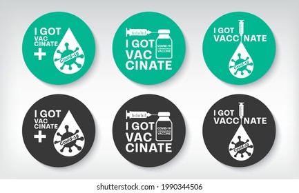 I got vaccinated covid-19, Vaccinated Label for print, Vaccination against coronavirus, Immunization Treatment, Bottles and Syringes, Health care Vector IllustratorEPS 10.