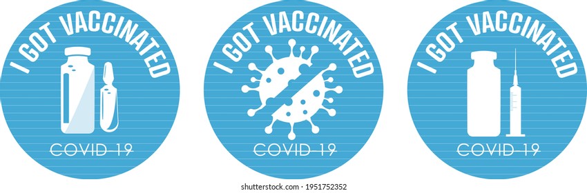 I got vaccinated stamp. Covid-19 vaccine. Flat vector logo.