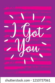 i got you love quote colorful apparel distressed poster