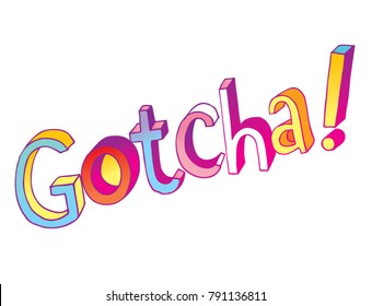 gotcha - hand lettering