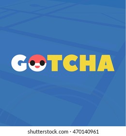 GOTCHA text on a blue abstract background vector illustration of a modern and smiley in the letter O art