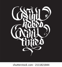 Gothic calligraphy, the phrase "Nihil habeo Nihil timeo" (Latin). Suitable for printing and applying to clothing.