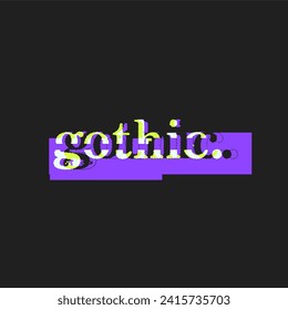 gothic, Lowercase Cyberpunk color glithc effect typography, Black Background