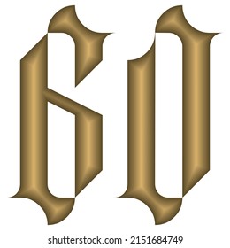 Gothic Style Number Sixty Vector Illustration. Golden Calligraphic Number 60 In Gothic Style Isolated On A White Background. Vintage Number
