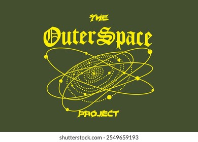 Gothic typography outer space slogan text print with solar system illustration for graphic varsity, t shirt, poster print