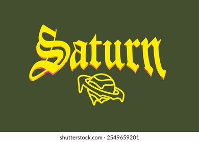 Gothic typography saturn slogan text print with planet saturn vector for graphic varsity, t shirt, poster print