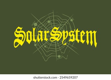 Tipografia gótica Sistema solar slogan texto imprimir com ilustração sistema solar para gráfico varsity, t shirt, cartaz imprimir