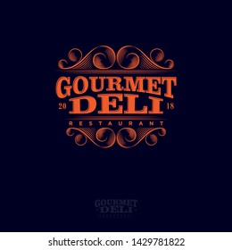 Gourmet And Deli Restaurant Logo. Lettering Composition and Curlicues Decorative Elements. Premium Baroque Style.