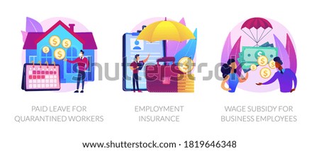 Governmental support for quarantined worker abstract concept vector illustration set. Paid leave, employment insurance, wage subsidy for business employee, sickness benefits support abstract metaphor.