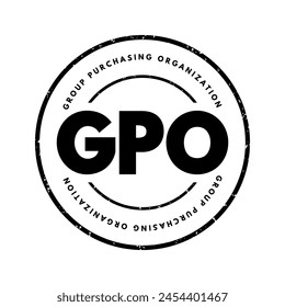 ORGANIZACIÓN de compra de grupo de GPO: entidad creada para aprovechar el poder adquisitivo de un grupo de empresas para obtener descuentos de proveedores, acrónimo, sello de concepto de texto