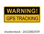 GPS satellite tracking yellow warning sticker or label vector