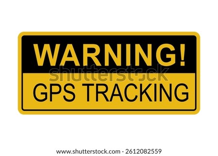 GPS satellite tracking yellow warning sticker or label vector