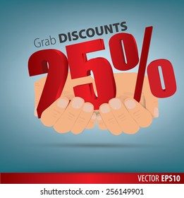 Grab discounts. Hands hold 25 percent discount. vector banner discount of 25 percent. EPS 10