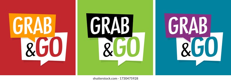 Grab And Go On Speech Bubble