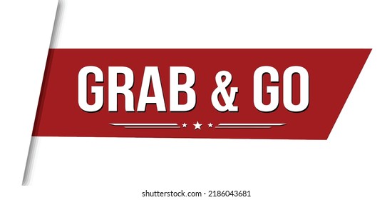 Grab And Go Red Ribbon Or Banner Design On White Background, Vector Illustration