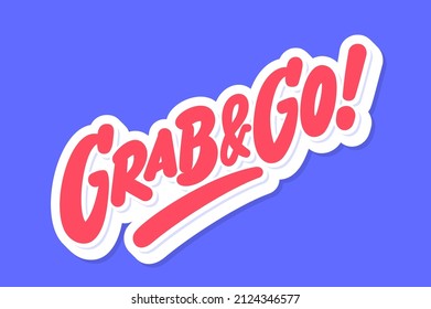 Grab and Go. Vector lettering banner.