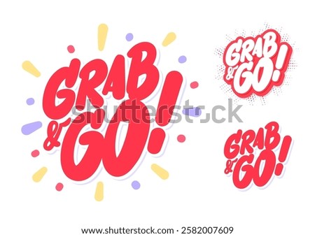 Grab and Go Vector Typography Sticker Design.