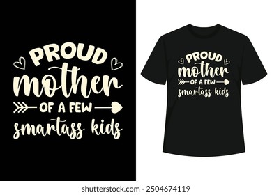 Grab this " proud mother of a few smartass kids " awesome for any mom, mother, or grandma that loves her family fiercely. awesome mom gifts or grandma gifts on Mother's Day.