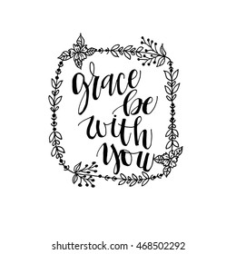 Grace be with you vignette. Hand drawn background. Hand drawn word Grace. Ink illustration. Modern brush calligraphy. Isolated on white background.