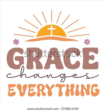 Grace Changes Everything Christian Typography Design with Cross Sunrise