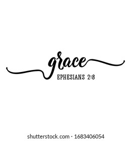 Grace. Lettering. Inspirational and bible quote. Can be used for prints bags, t-shirts, posters, cards. Ink illustration.