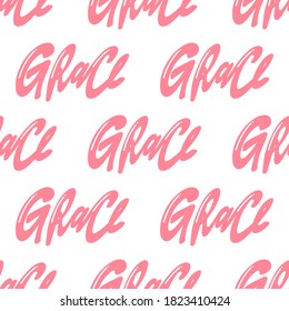 Grace seamless pattern. Handwritten Inscription on a white background. Cute greeting card, sticker or print made in the style of lettering and calligraphy.