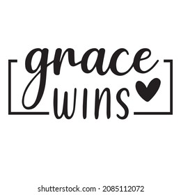 grace wins background inspirational quotes typography lettering design
