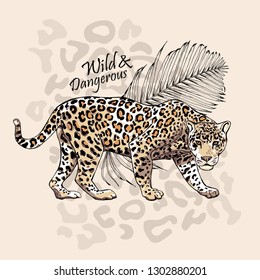 Graceful leopard and fern leaf. Wild & Dangerous - lettering quote. Elegant poster, t-shirt composition, hand drawn style print. Vector illustration.