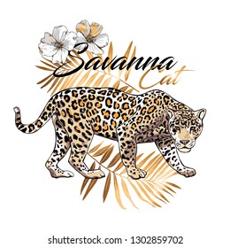 Graceful leopard and gold fern leaves, flowers. Savana cat - lettering quote. Elegant poster, t-shirt composition, hand drawn style print. Vector illustration.