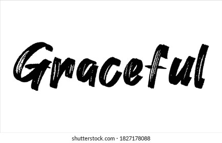 Graceful Typography Hand drawn Brush Black text lettering words and phrase isolated on the White background
