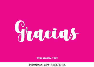 Gracias Bold Typeface Typography Text Phrase On Pink Background