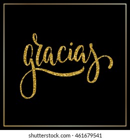 Gracias, hand lettering spanish word thank you with golden glitter effect, isolated on black background. Perfect for thanks giving cards design. Vector illustration.