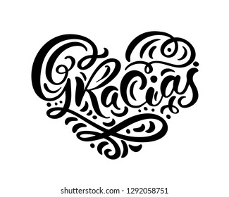 Gracias hand written lettering heart. Modern brush calligraphy. Thank you in spanish. Isolated on background. Vector illustration love