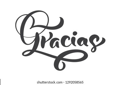 Gracias hand written lettering. Modern brush calligraphy. Thank you in spanish. Isolated on background. Vector illustration